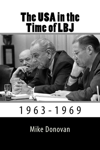 The USA in the Time of LBJ 1963-1969