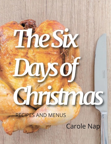 The 6 Days of Christmas Recipes and Menus
