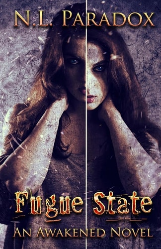 Fugue State An Awakened Novel