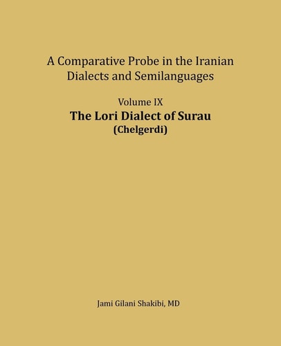 The Lori Dialect of Surau (Chelgerdi) A Comparative Probe in The Iranian Dialects and Semi-languages