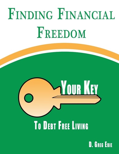 Finding Financial Freedom Your Key to Debt Free Living