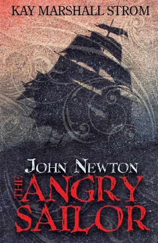 John Newton The Angry Sailor