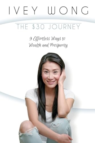 The $30 Journey 9 Effortless Ways to Wealth and Prosperity