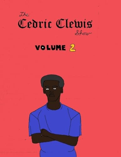 Cedric Clewis Show Volume 2