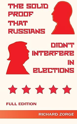 The Solid Proof That Russians Didn't Interfere in Elections