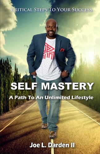 Self Mastery A Path To An Unlimited Lifestyle