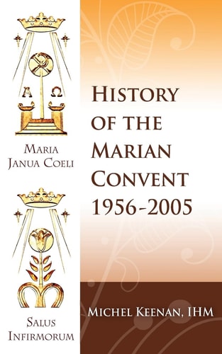 The History of the Marian Convent Scranton, Pennsylvania 1956-2005