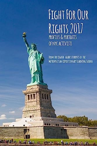 Fight for Our Rights 2017 Profiles and Portraits of NYC Activists