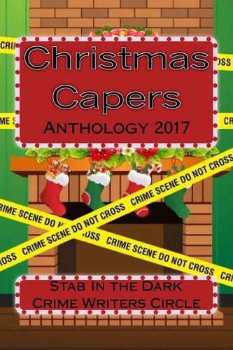 Christmas Capers Stab In The Dark Anthology 2017
