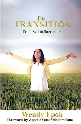 The Transition From Self To Surrender