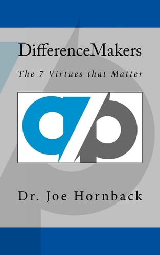 Difference Makers The 7 Virtues That Matter