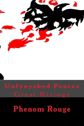 Unfynyshed Peacez...