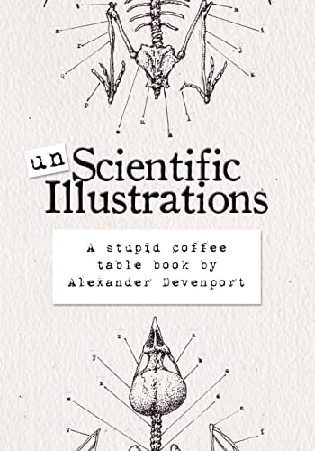 Unscientific Illustrations A Stupid Coffee Table Book