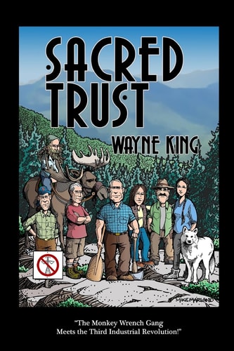Sacred Trust A Vicarious, High Voltage Adventure to Stop a Private Powerline