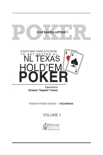 Everything There Is to Know to Get Better at No Limit Texas Hold`em Poker I Level 1 - Beginners