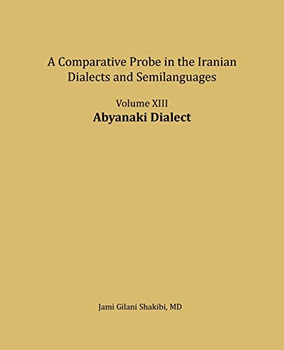 Abyanaki Dialect A Comparative Probe in The Iranian Dialects and Semi-languages