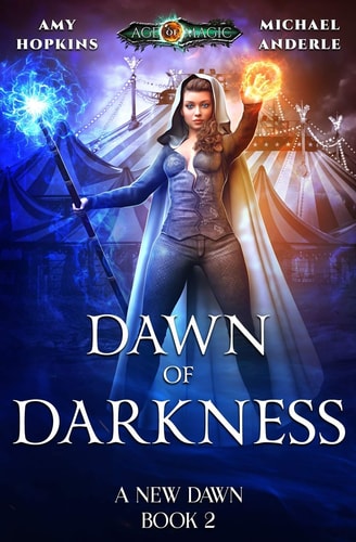 Dawn Of Darkness Age Of Magic - A Kurtherian Gambit Series