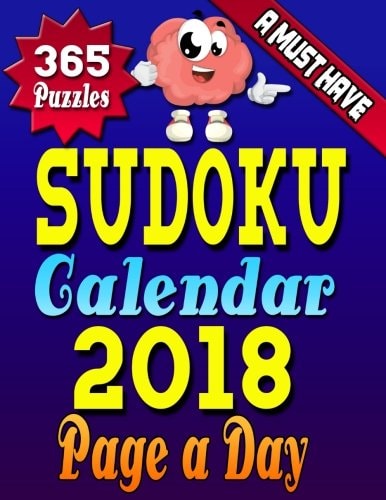 Sudoku Calendar 2018 Page a Day Sudoku Calendar 2018 - Sudoku Page a Day Calendar 2018 Hard Copy Sudoku Puzzle Book for Adults (LARGE PRINT)