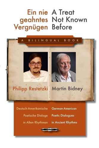 A Treat Not Known Before German-American Poetic Dialogues in Ancient Rhythms