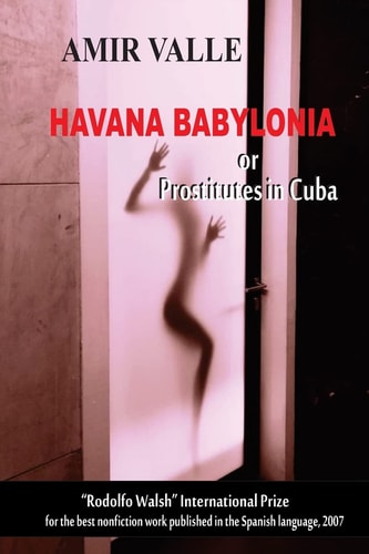 Havana Babylonia Or Prostitutes in Cuba