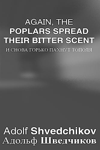 Again, the Poplars Spread Their Bitter Scent