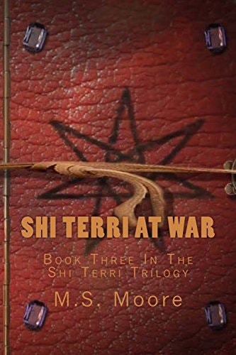Shi Terri at War Book Two In The Shi Terri Trilogy