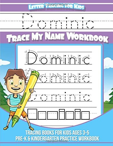 Dominic Letter Tracing for Kids Trace My Name Workbook Tracing Books for Kids Ages 3 - 5 Pre-K & Kindergarten Practice Workbook
