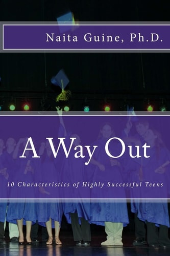 A Way Out 10 Characteristics of Highly Successful Teens