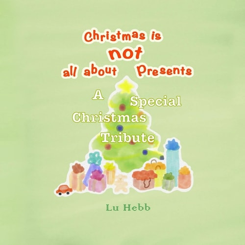 Christmas Is Not All about Presents