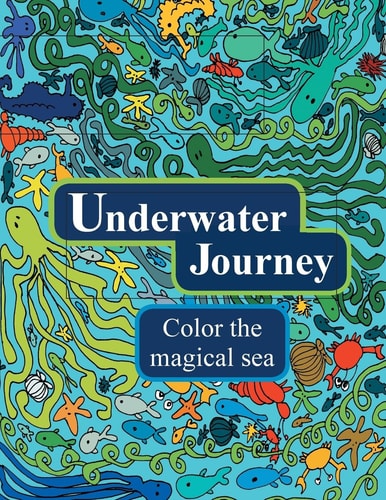 Underwater Journey Color the Magical Sea