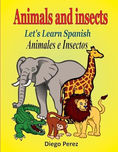 Let's Learn Spanish Animals and Insects