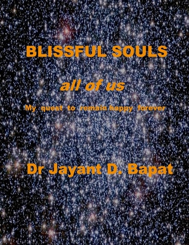 BLISSFUL SOULS All of Us My Quest to Remain Happy Forever
