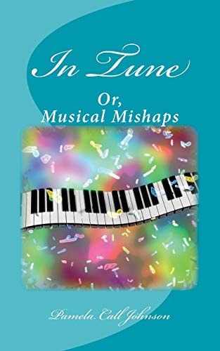 In Tune Or, Musical Mishaps
