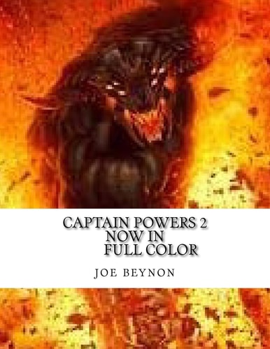 Captain Powers 2 Ages 6 and Up