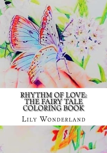 Rhythm of Love The Fairy Tale Coloring Book