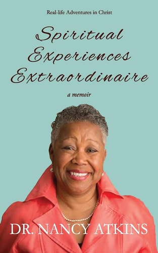 Spiritual Experiences Extraordinaire A Memoir
