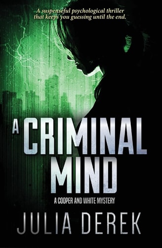 A Criminal Mind A Suspenseful Psychological Thriller That Keeps You Guessing Until the End