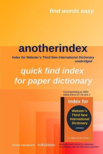 Anotherindex Index for Webster's Third New International Dictionary Unabridged