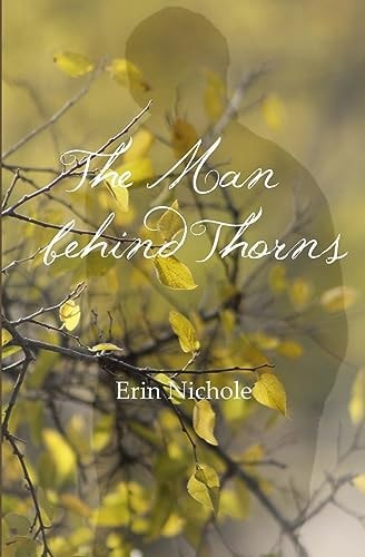 The Man Behind Thorns