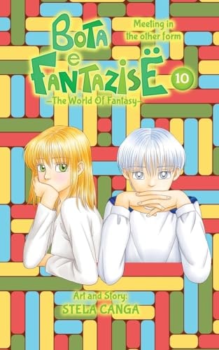 Bota E Fantazise (the World of Fantasy) Chapter 10 - Meeting in the Other Form