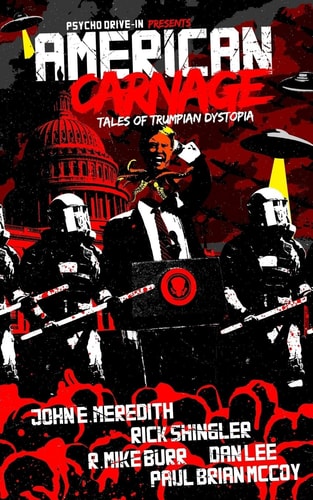 American Carnage Tales of Trumpian Dystopia