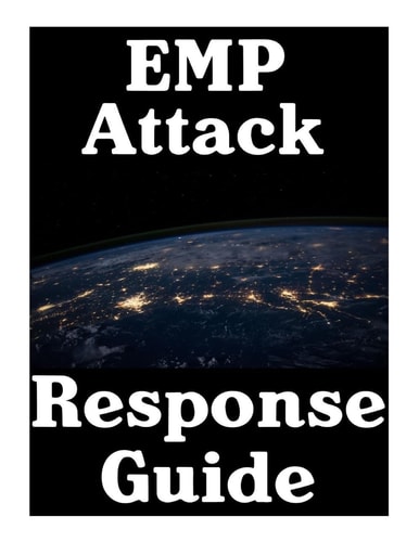 EMP Attack Response Plan 17 Critical Lessons On How To Properly Respond To An EMP Attack The Moment It Strikes