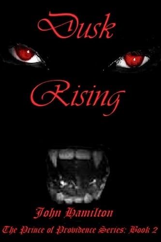 Dusk Rising Book II of the Prince of Providence Series
