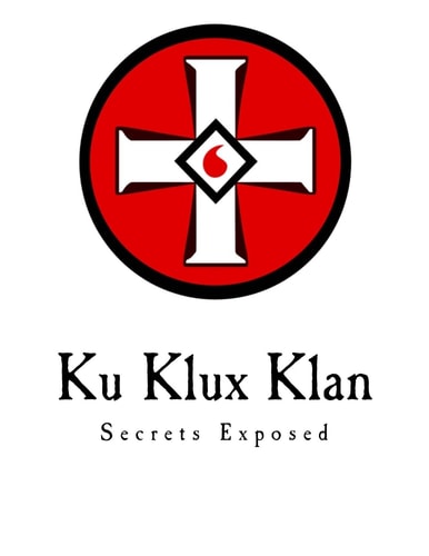 Ku Klux Klan Secrets Exposed