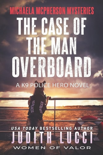 The Case Of The Man Overboard A Michaela McPherson Mystery