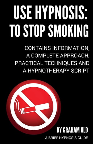 Use Hypnosis To Stop Smoking: Use Hypnosis to Stop Smoking