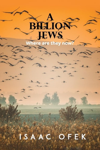 A Billion Jews Where Are They Now?