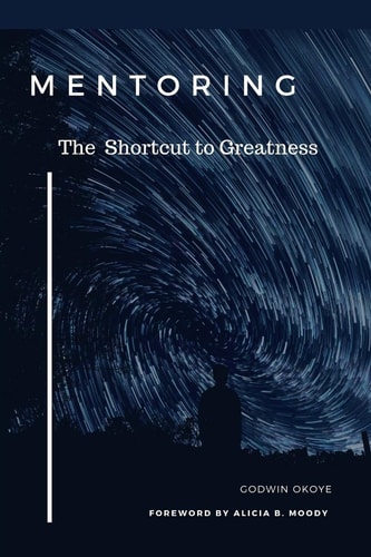 Mentoring The Shortcut to Greatness