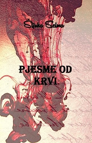 Pjesme Od Krvi