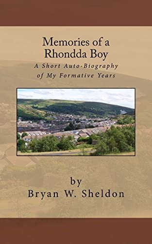 Memories of a Rhondda Boy A Short Auto-Biography of My Formative Years